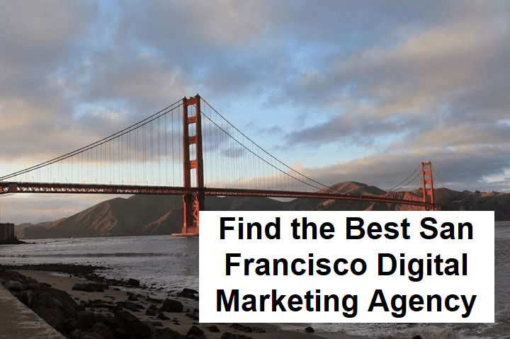 Best San Francisco Digital Marketing Agency