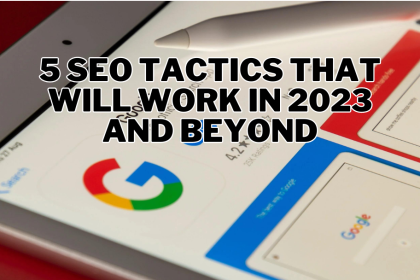 SEO Tactics That Will Work in 2024 and Beyond 🚀