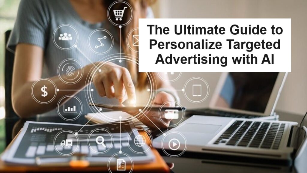 AI Personalize Targeted Advertising
